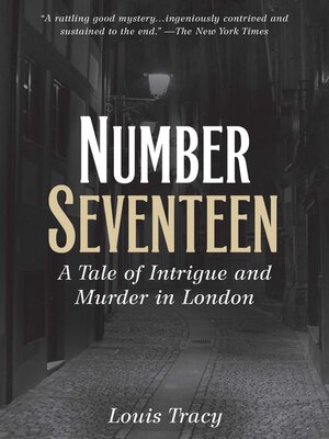 cover image of Number Seventeen: a Tale of Intrigue and Murder in London